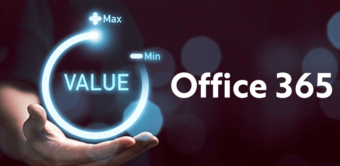 Are You Missing the Full Value of Office 365 for Your Business?
