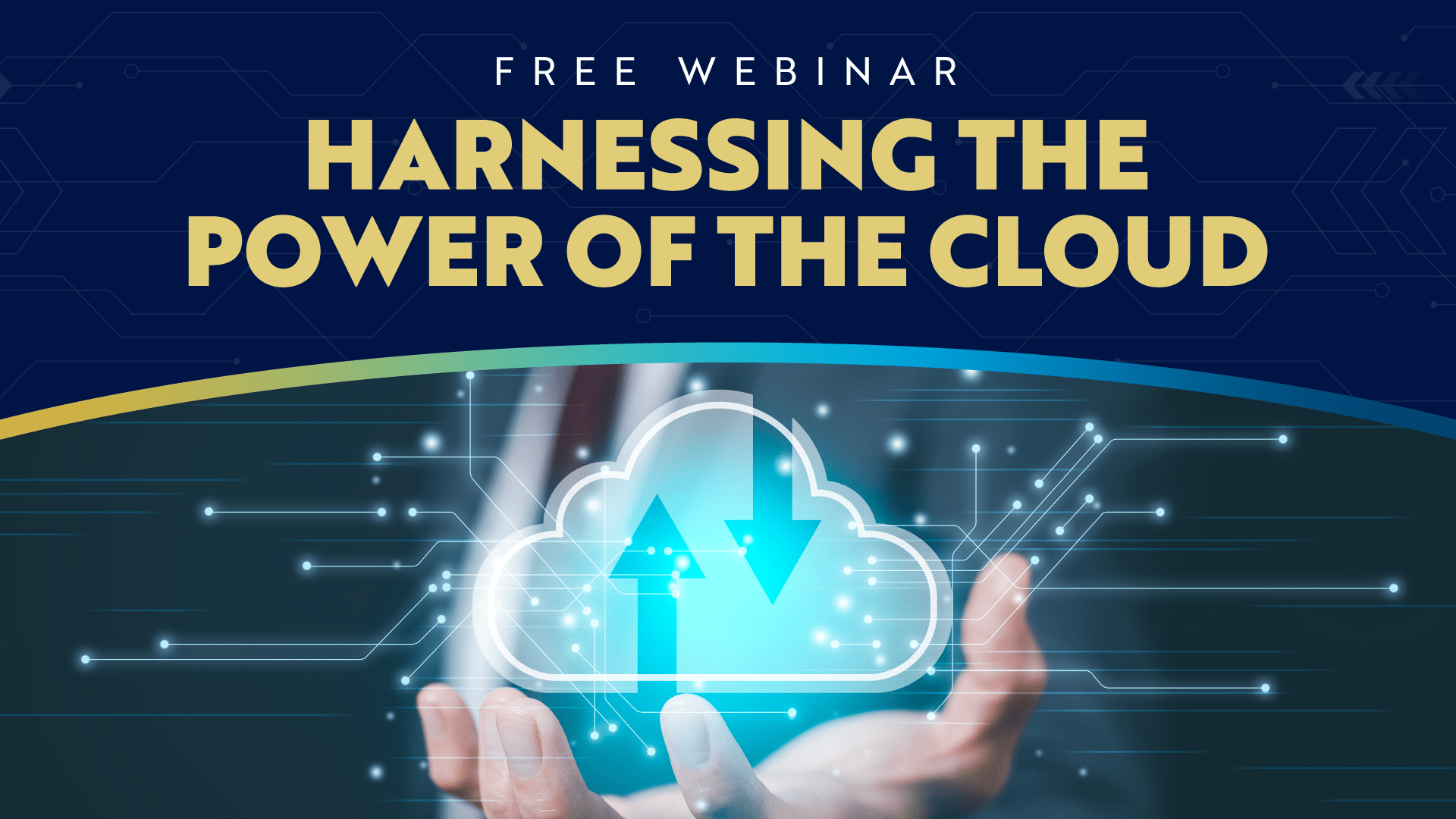 Harnessing the Power of the Cloud