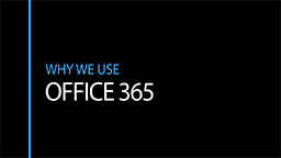 Why We Choose Office 365